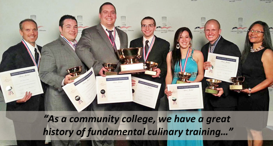 As a community college, we have a great history of fundamental culinary training…
