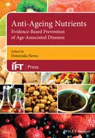 Anti-Ageing Nutrients: Evidence-Based Prevention of Age-Associated Diseases