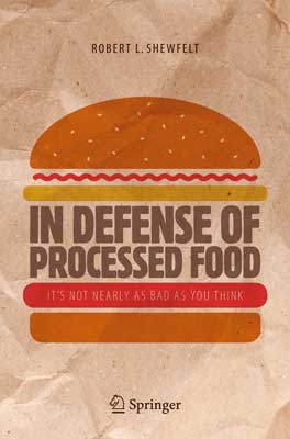 In Defense of Processed Food