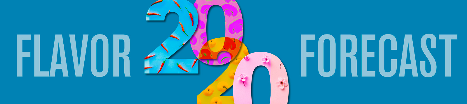 2020 Flavor Forecast
