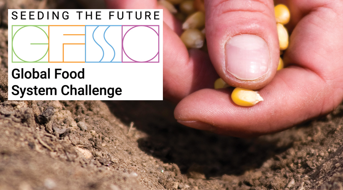 Seeding The Future Global Food System Challenge