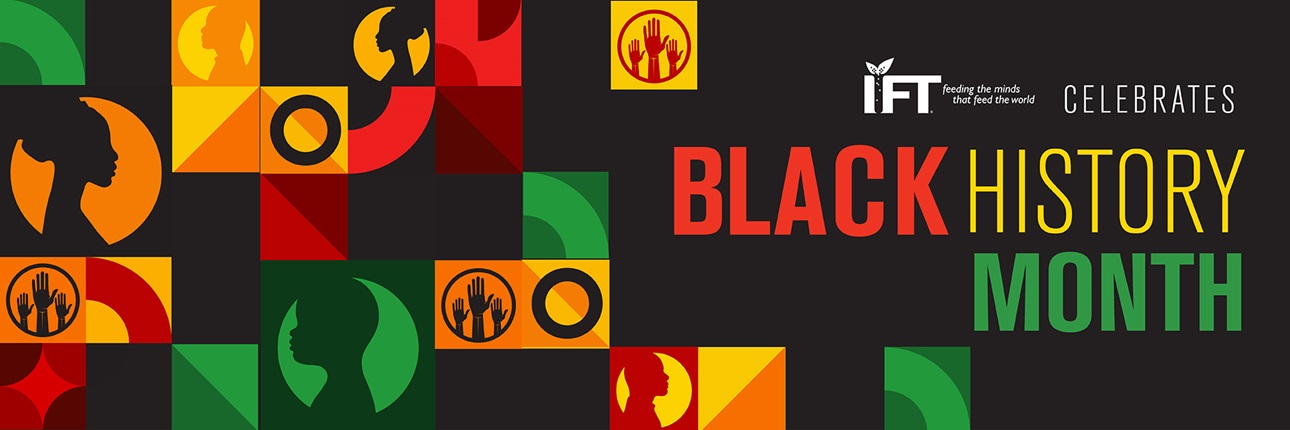 IFT celebrates Black History Month graphic in black, red, orange, yellow, and green.