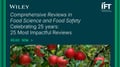 IFT Scientific Journal Comprehensive Reviews in Food Science and Food Safety Releases 25th Anniversary Special Issue